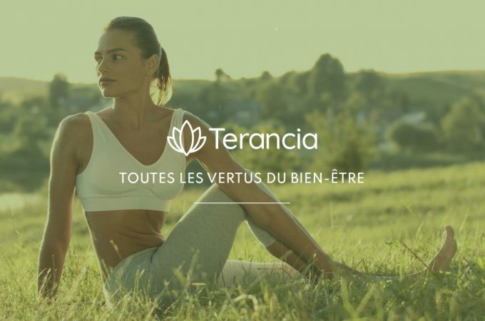 Découvrez Terancia, toutes les vertus du bienêtre